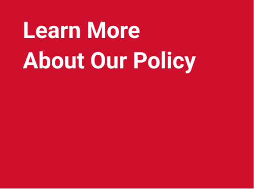 Learn More About Our Policy.png